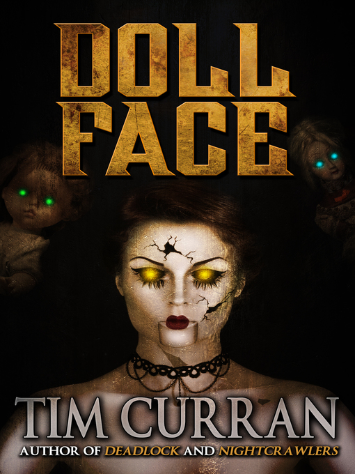 Title details for Doll Face by Tim Curran - Available